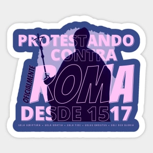 Protestando contra Roma - 1517 Sticker